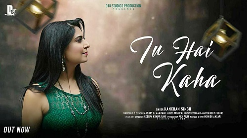 Tu Hai Kaha Lyrics Kanchan Singh