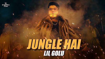 Jungle Hai Lyrics Lil Golu
