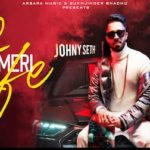 Lit Meri Life Lyrics Johny Seth