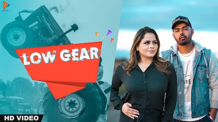 Low Gear Lyrics Harvy Sandhu | Gurlez Akhtar