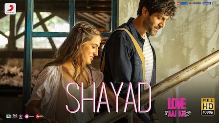 Shayad Lyrics Love Aaj Kal | Arijit Singh