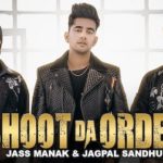 Shoot Da Order Lyrics Jass Manak