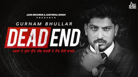 Dead End Lyrics Gurnam Bhullar