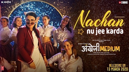 Nachan Nu Jee Karda Lyrics Angrezi Medium