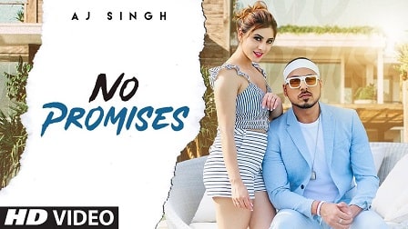No Promises Lyrics AJ Singh