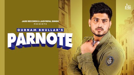 Parnote Lyrics Gurnam Bhullar