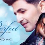 Perfect Song Lyrics Nikk | Mann Dhami
