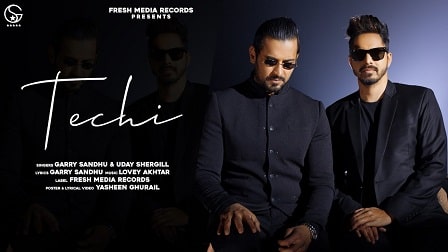 Techi Lyrics Garry Sandhu | Uday Shergill