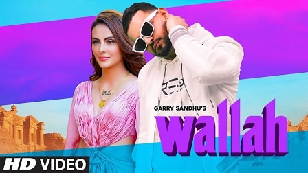 Wallah Lyrics Garry Sandhu