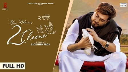 2 Cheene Lyrics Khan Bhaini