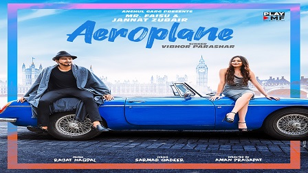 Aeroplane Lyrics - Vibhor Parashar | Faisu & Jannat Zubair