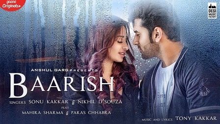 Baarish Lyrics Sonu Kakkar | Nikhil D’Souza