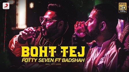 Boht Tej Lyrics Fotty Seven | Badshah