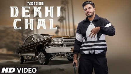 Dekhi Chal Lyrics Tyson Sidhu | Gurlez Akhtar