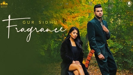 Fragrance Lyrics Gur Sidhu