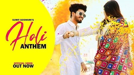 Holi Anthem Lyrics Sumit Goswami