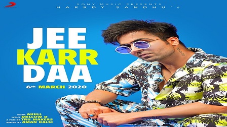 Jee Karr Daa Lyrics - Hardy Sandhu