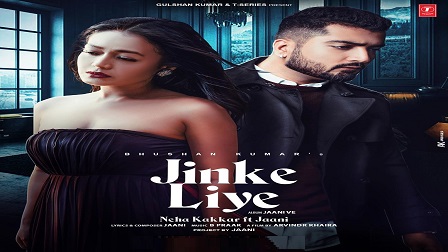 Jinke Liye Lyrics - Neha Kakkar, Jaani