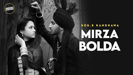 Mirza Bolda Lyrics Bob.B Randhawa