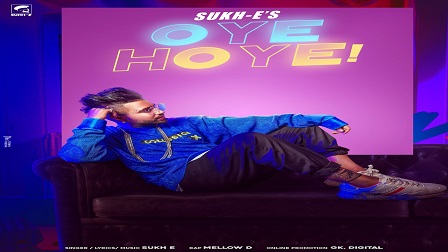 Oye Hoye Lyrics - Sukhe, Mellow D