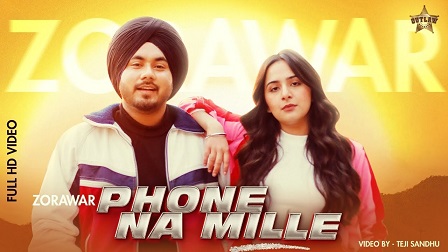 Phone Na Mille Lyrics Zorawar