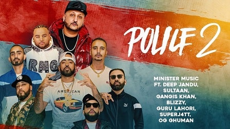 Police 2 Lyrics Minister Music | Blizzy | Deep Jandu | Sultan | Gangis Khan | Gurulahori | SuperJ4tt | OG Ghuman