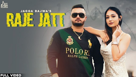 Raje Jatt Lyrics - Jagga Bajwa