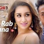 Tujhe Rab Mana Lyrics Baaghi 3 | Rochak Kohli | Shaan