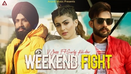 Weekend Fight Lyrics V Jass | Gurlez Akhtar