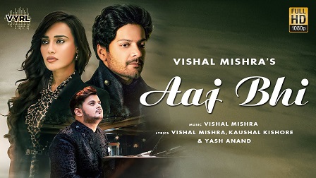 Aaj Bhi Lyrics - Vishal Mishra