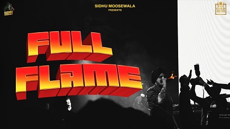 Full Flame Lyrics Shooter | Sidhu Moose Wala