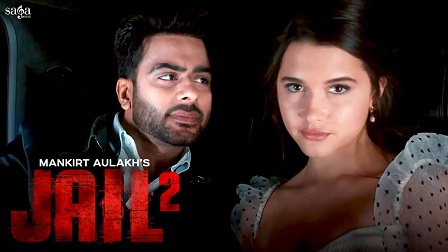 Jail 2 Lyrics - Mankirt Aulakh