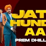 Jatt Hunde Aa Lyrics - Prem Dhillon