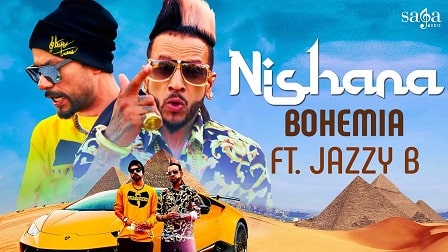 Nishana Lyrics Bohemia | Jazzy B