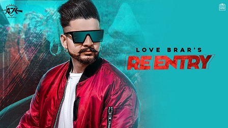 Re Entry Lyrics - Love Brar