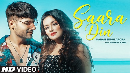 Saara Din Lyrics - Karan Singh Arora | Avneet Kaur