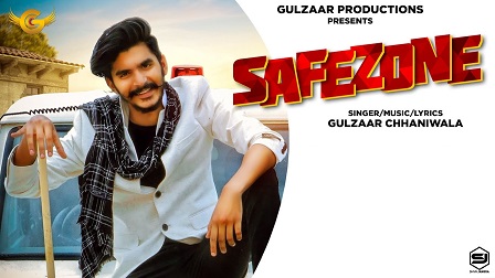 Safezone Lyrics - Gulzaar Chhaniwala