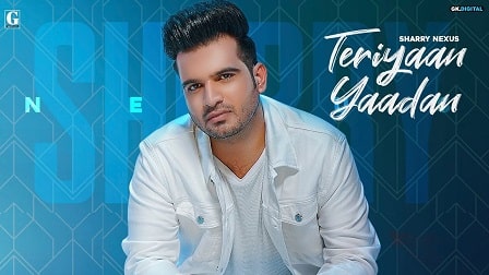 Teriyaan Yaadan Lyrics Sharry Nexus