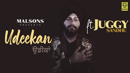 Udeekan Lyrics - Juggy Sandhu