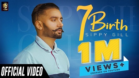 7 Birth Lyrics Sippy Gill