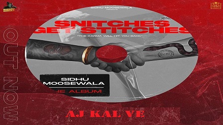 Aj Kal Ve Lyrics - Sidhu Moose Wala