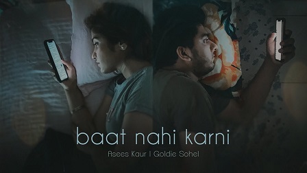 Baat Nahi Karni Lyrics - Asees Kaur x Goldie Sohel