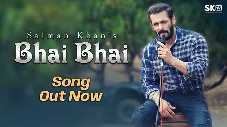Bhai Bhai Lyrics - Salman Khan & Ruhaan Arshad