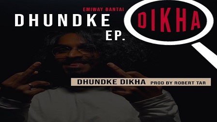 Dhundke Dikha Lyrics - Emiway