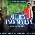 Nit Din Jiyan Maran Lyrics - Meet Bros Ft. Taposh