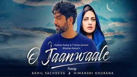 O Jaanwaale Lyrics - Akhil Sachdeva