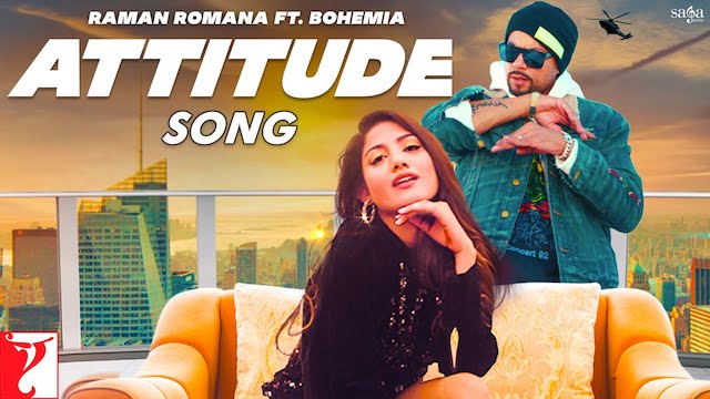 Attitude Lyrics by Raman Romana ft. Bohemia