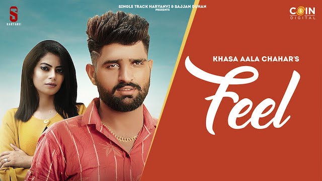 Feel Lyrics by Khasa Aala Chahar