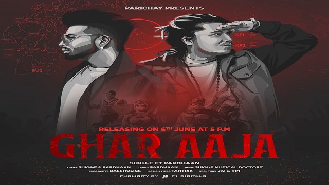 Ghar Aaja Lyrics - Sukh-E x Pardhaan