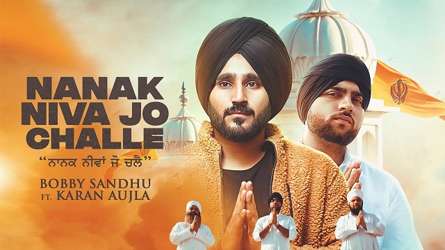 Nanak Niva Jo Challe Lyrics - Bobby Sandhu | Karan Aujlla